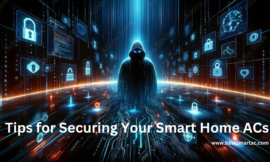 Do Smart ACs Pose Any Security Risks? Tips for Securing Your Smart Home ACs